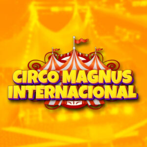 Ingresso Circo Magnus Internacional| Bela Vista - MS | 02/11/2025 - Domingo 1ª Sessão